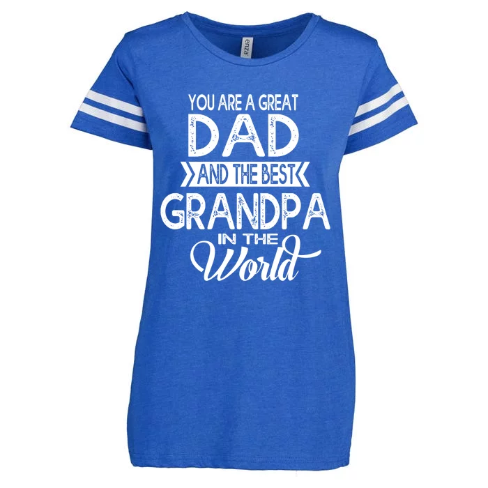 You Are A Great Dad And The Best Grandpa In The World Gift Enza Ladies Jersey Football T-Shirt