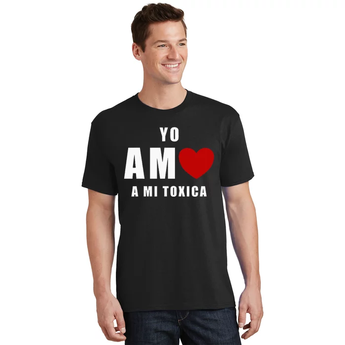 Yo Amo A Mi Toxica San Valentin T-Shirt