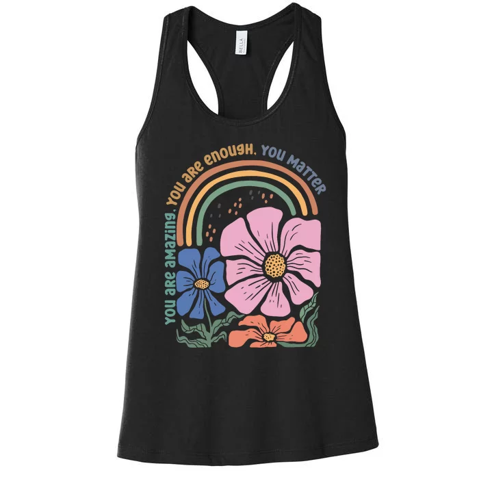 You Are Amazing You Are Enough You Matter Women's Racerback Tank