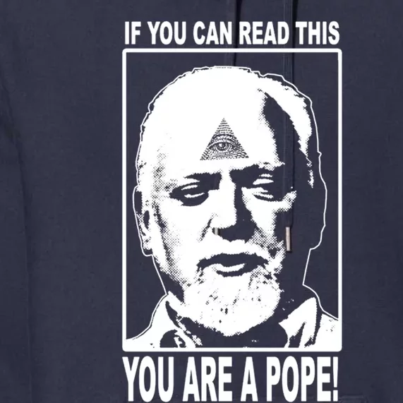 You Are A Pope! Premium Hoodie