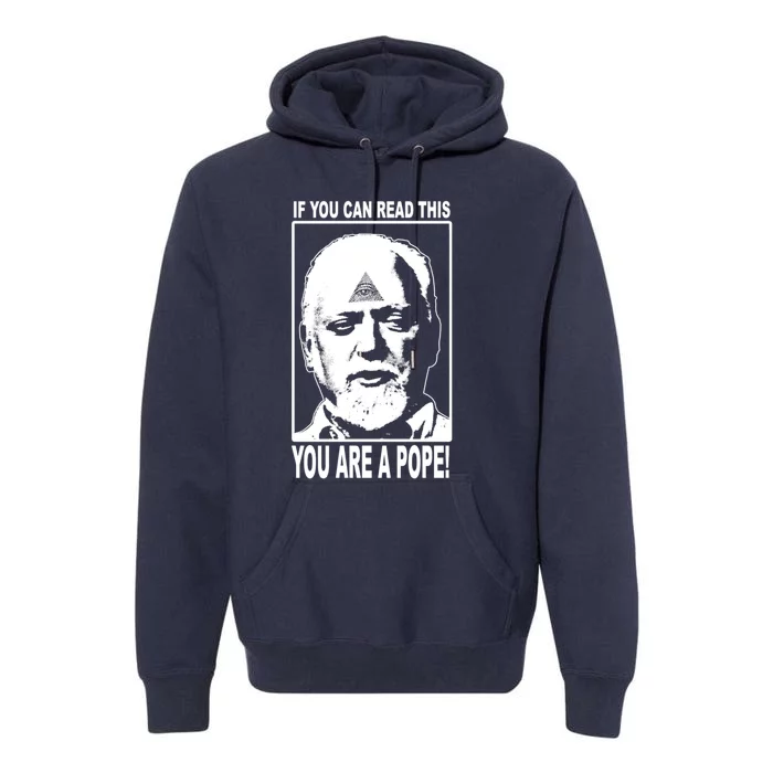 You Are A Pope! Premium Hoodie