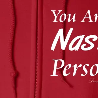 You Are A Nasty Person Funny CNN Town Hall Donald J. Trump Quote Full Zip Hoodie