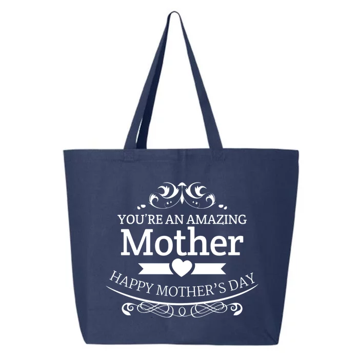 You're An Amazing Mother Happy Mother's Day Gift 25L Jumbo Tote