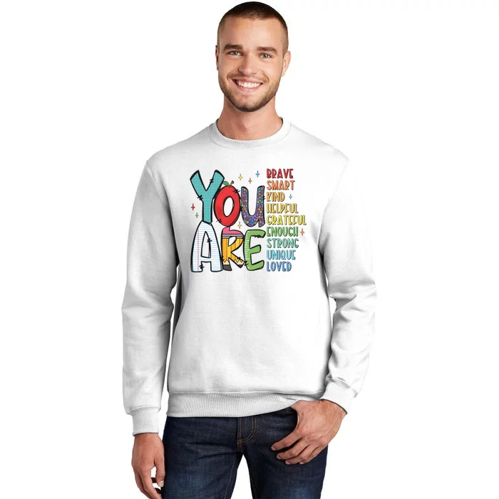 You Are Brave Smart Kind Back To School Sweatshirt