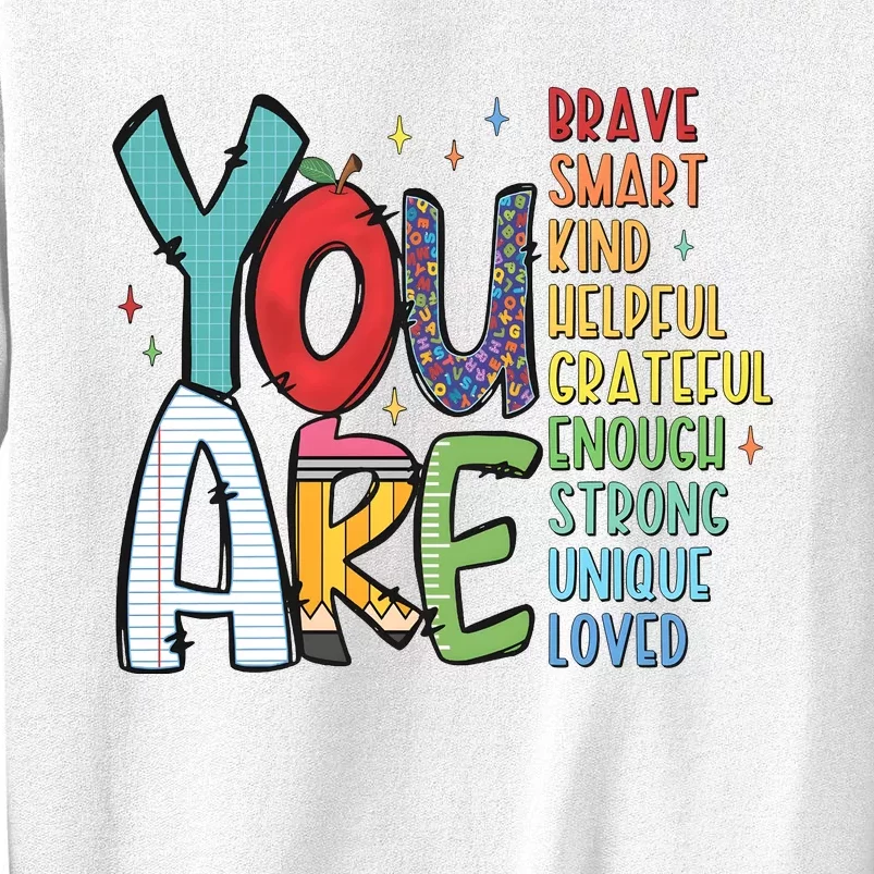 You Are Brave Smart Kind Back To School Sweatshirt