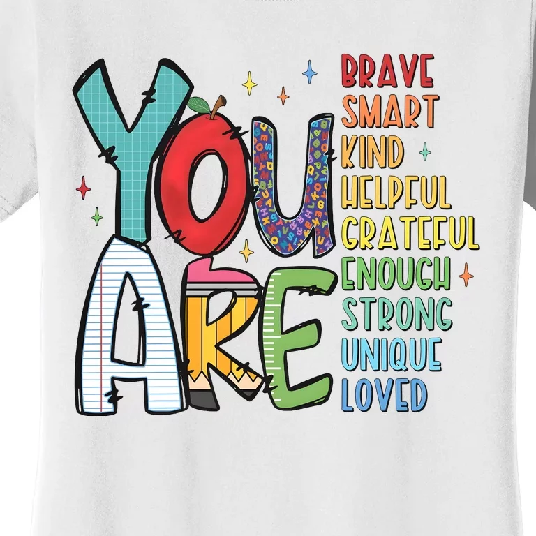 You Are Brave Smart Kind Back To School Women's T-Shirt