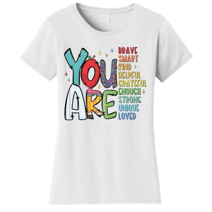 You Are Brave Smart Kind Back To School Women's T-Shirt