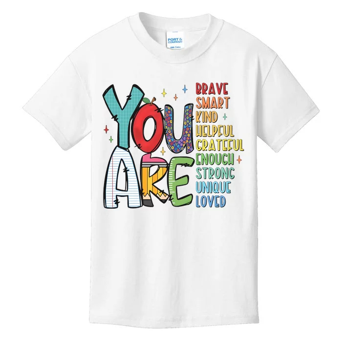 You Are Brave Smart Kind Back To School Kids T-Shirt