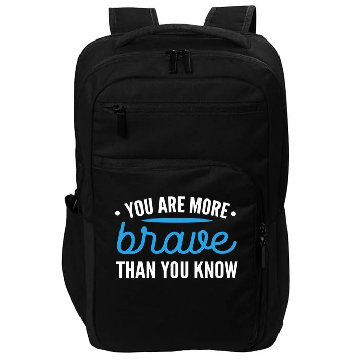 You Are Brave Survivor And Fighter Gift Impact Tech Backpack