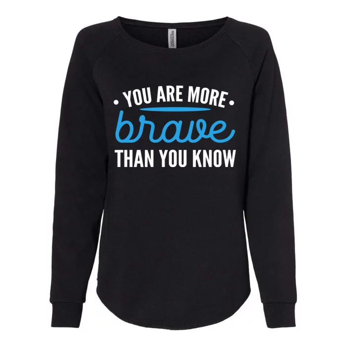 You Are Brave Survivor And Fighter Gift Womens California Wash Sweatshirt