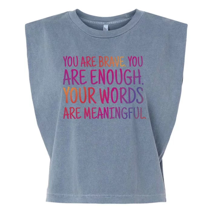 You Are Brave You Are Enough Inspirational Quote Garment-Dyed Women's Muscle Tee