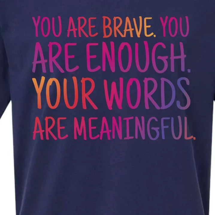 You Are Brave You Are Enough Inspirational Quote Sueded Cloud Jersey T-Shirt