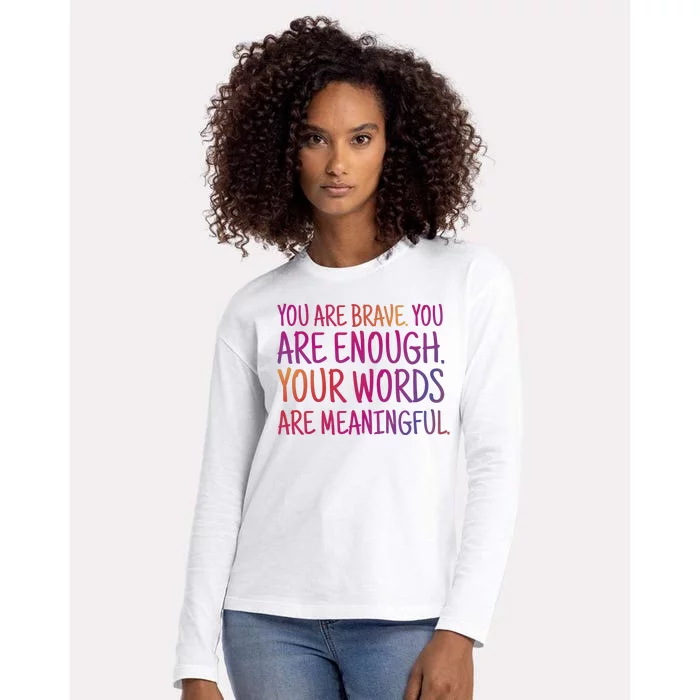 You Are Brave You Are Enough Inspirational Quote Womens Cotton Relaxed Long Sleeve T-Shirt