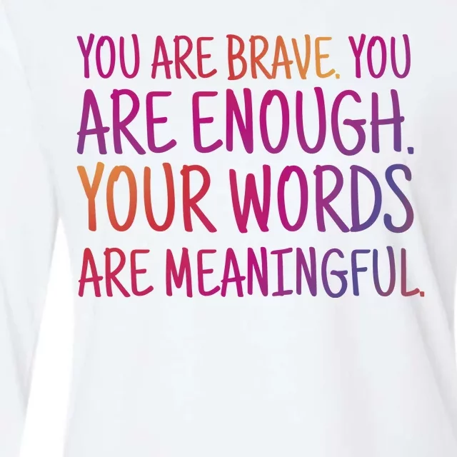 You Are Brave You Are Enough Inspirational Quote Womens Cotton Relaxed Long Sleeve T-Shirt