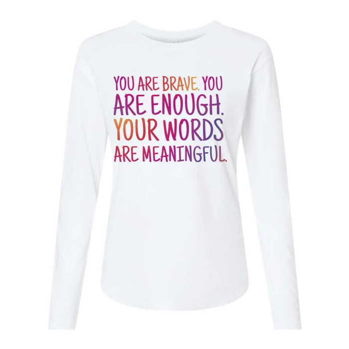 You Are Brave You Are Enough Inspirational Quote Womens Cotton Relaxed Long Sleeve T-Shirt