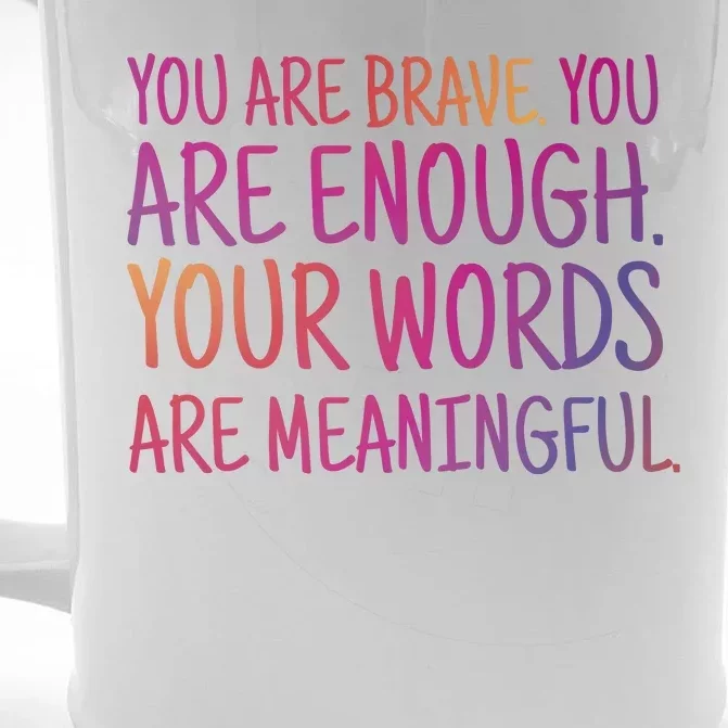 You Are Brave You Are Enough Inspirational Quote Front & Back Beer Stein