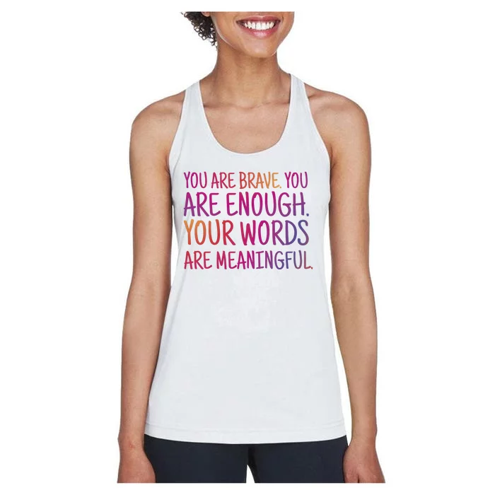 You Are Brave You Are Enough Inspirational Quote Women's Racerback Tank