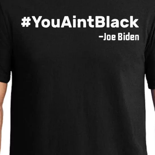 You AinT Black Joe Biden Pajama Set