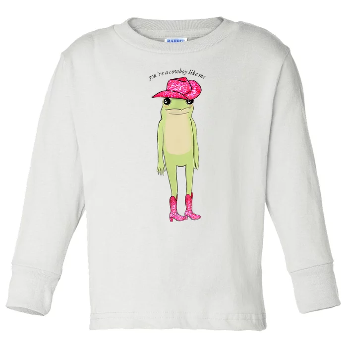 Youre A Cowboy Like Me Funny Frog Pink Cowboy Hat Cowgirl Toddler Long Sleeve Shirt