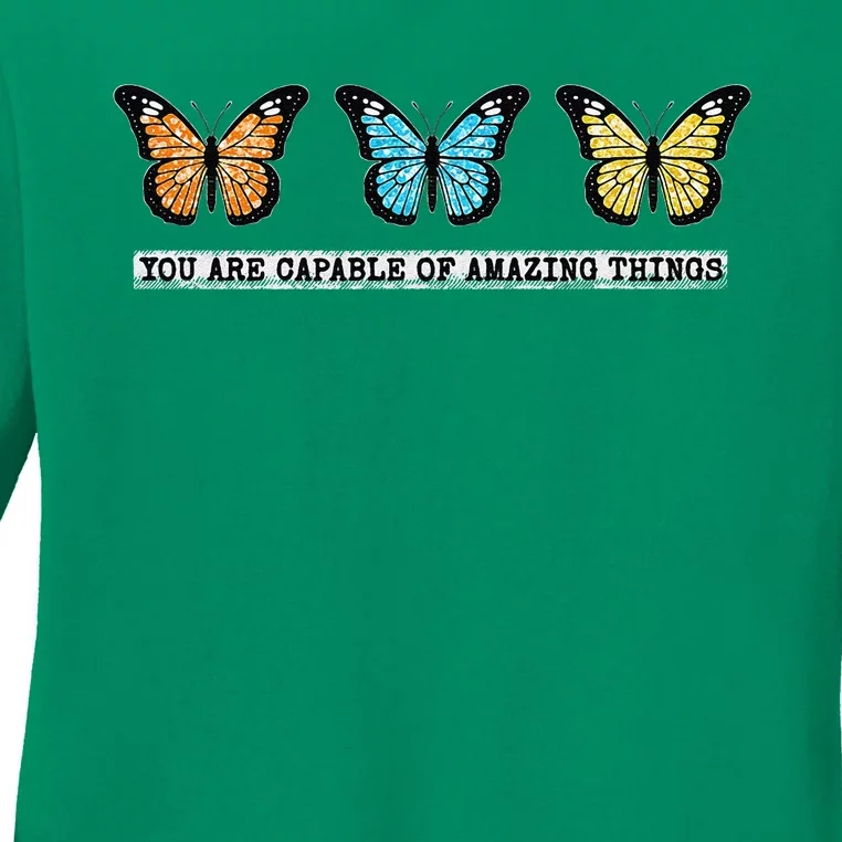 You Are Capable Of Amazing Things Monarch Butterfly Ladies Long Sleeve Shirt