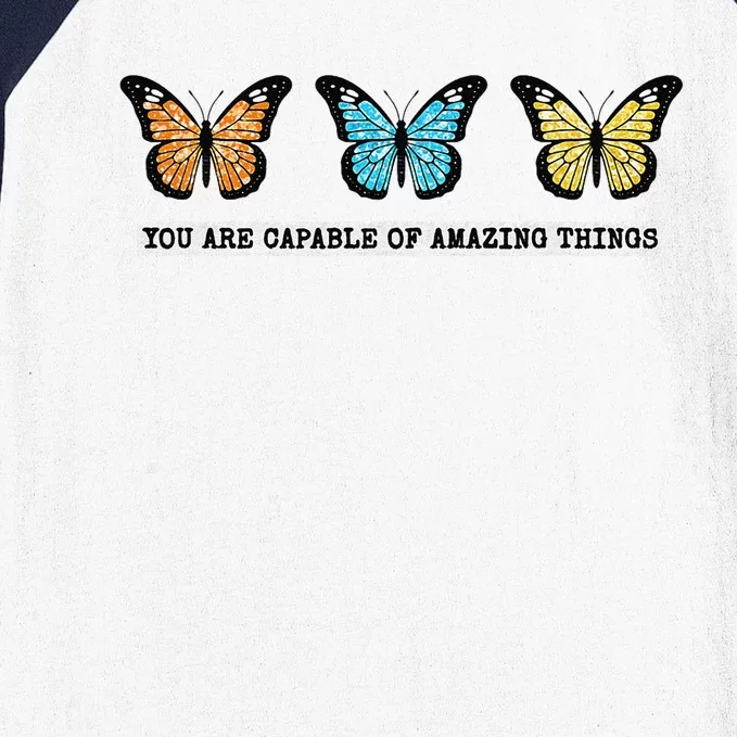 You Are Capable Of Amazing Things Monarch Butterfly Baseball Sleeve Shirt