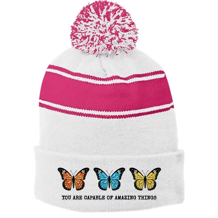 You Are Capable Of Amazing Things Monarch Butterfly Stripe Pom Pom Beanie