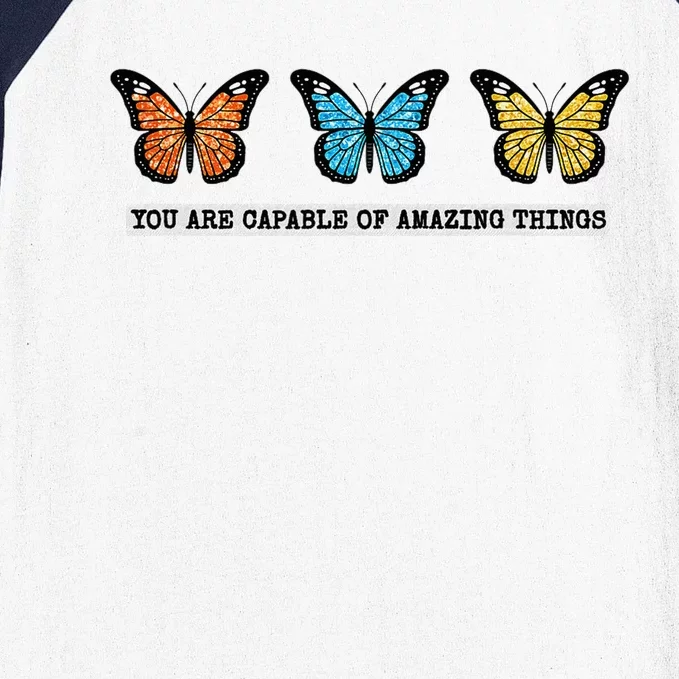 You Are Capable Of Amazing Things Monarch Butterfly Baseball Sleeve Shirt