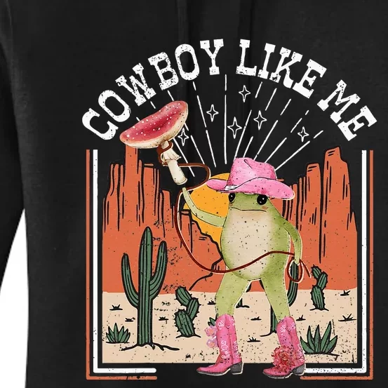 Youre A Cowboy Like Me Frog Cowboy Hat Cowgirl Women's Pullover Hoodie