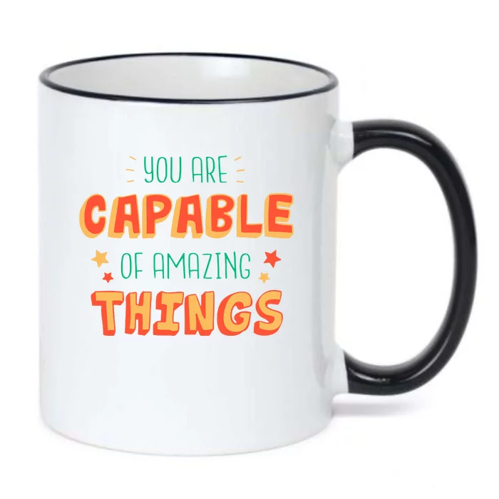 You Are Capable Of Amazing Things Inspirational Quote Black Color Changing Mug