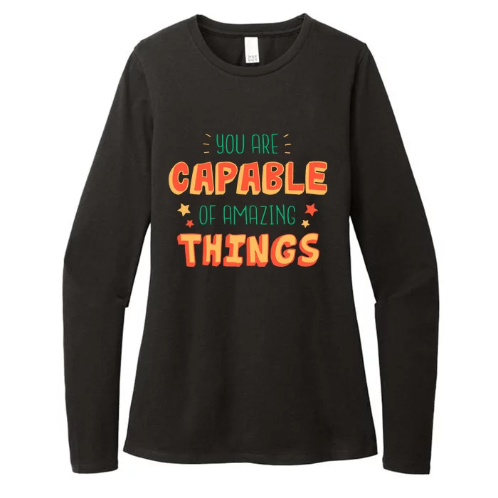 You Are Capable Of Amazing Things Inspirational Quote Womens CVC Long Sleeve Shirt