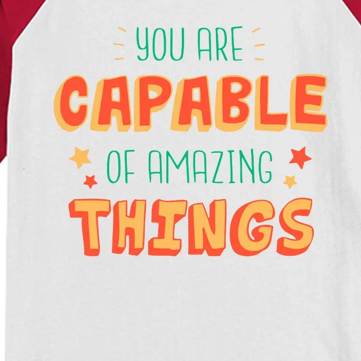 You Are Capable Of Amazing Things Inspirational Quote Kids Colorblock Raglan Jersey