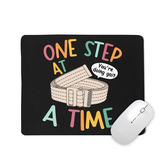 You Are Doing Gait Physical Therapist PT Appreciation PTA Mousepad