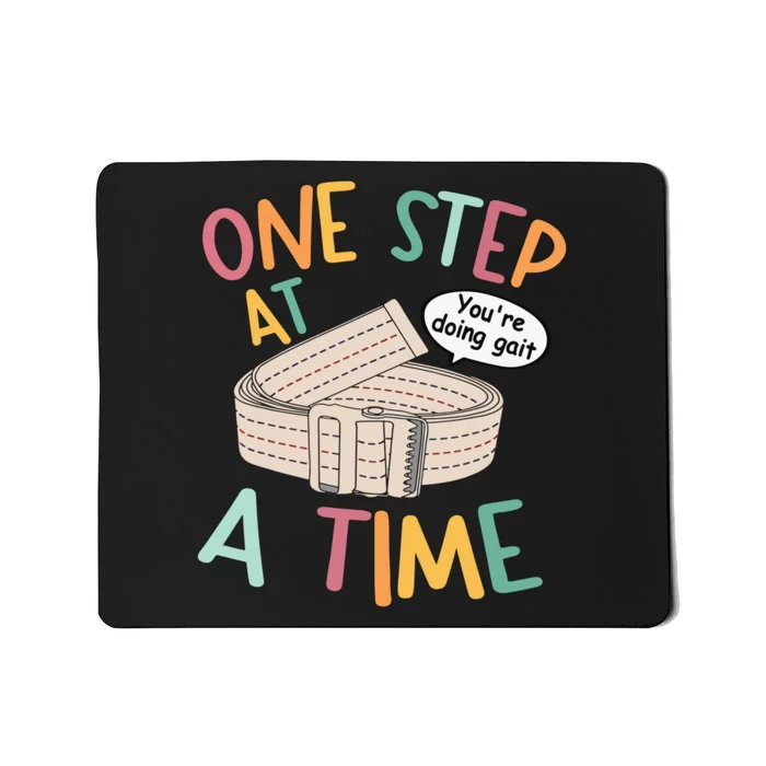 You Are Doing Gait Physical Therapist PT Appreciation PTA Mousepad