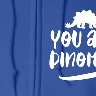 You Are Dinofunny Giftmite Dinosaur Back To School Great Gift Full Zip Hoodie