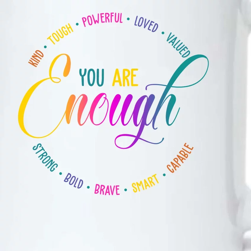 You Are Enough Kindness Quote Black Color Changing Mug