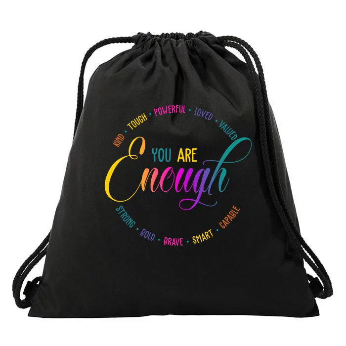 You Are Enough Kindness Quote Drawstring Bag