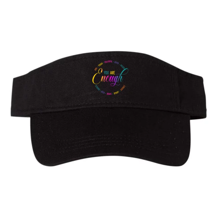 You Are Enough Kindness Quote Valucap Bio-Washed Visor