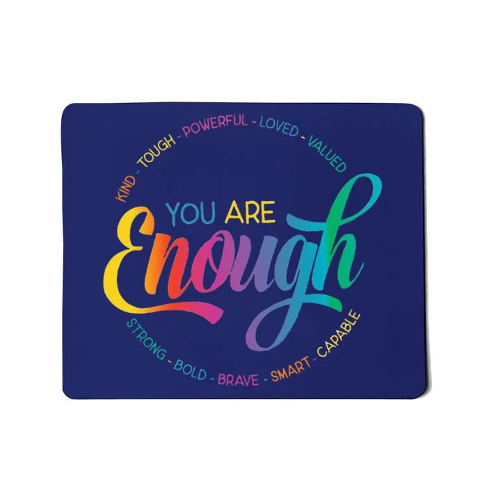 You Are Enough LGBT Pride Month Gay Lesbian Rainbow Ally Mousepad