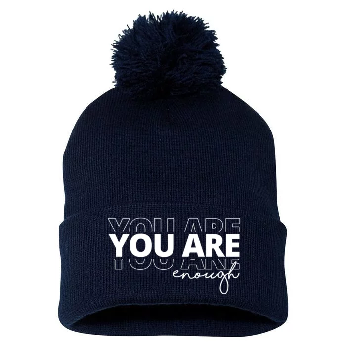 You Are Enough Inspiring Quote Pom Pom 12in Knit Beanie