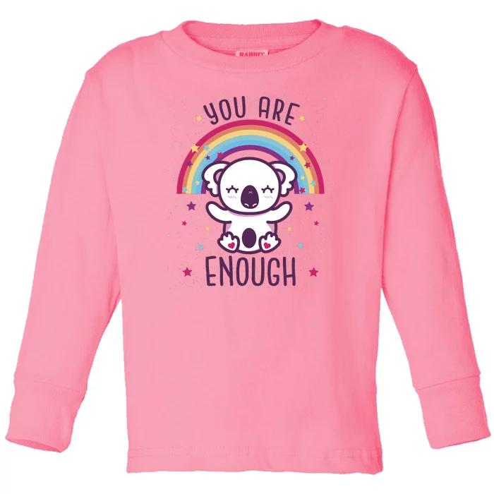 You Are Enough Koala Toddler Long Sleeve Shirt