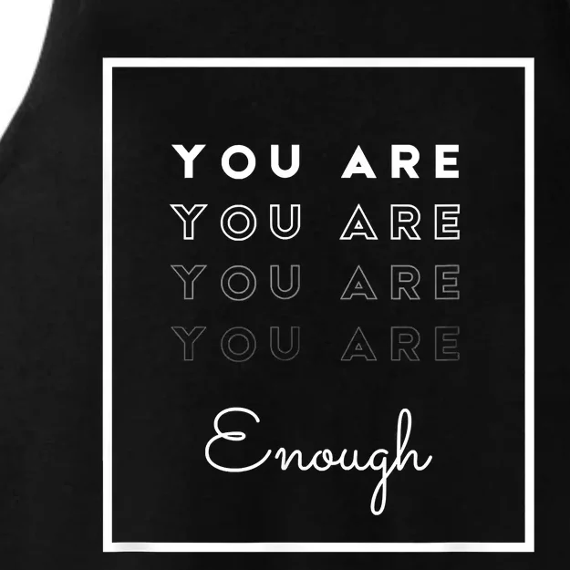 You Are Enough Ladies Tri-Blend Wicking Tank