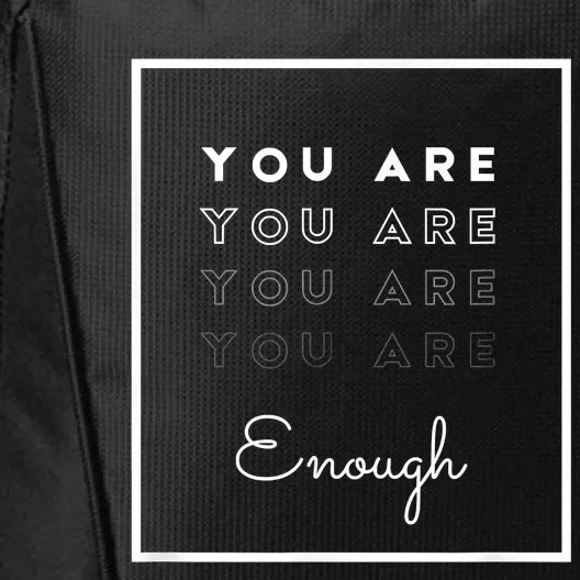 You Are Enough City Backpack