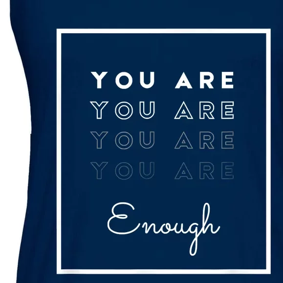 You Are Enough Ladies Essential Flowy Tank