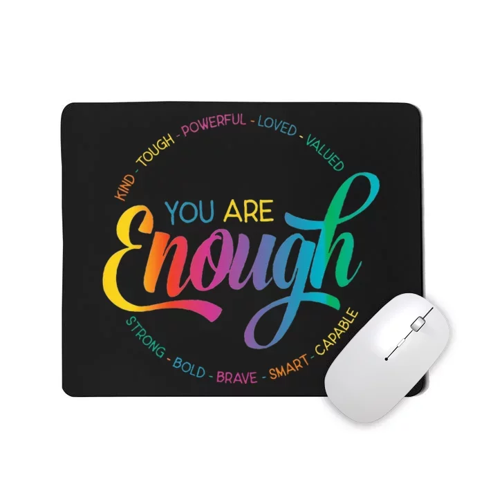 You Are Enough LGBT Pride Month Gay Lesbian Rainbow Ally Mousepad