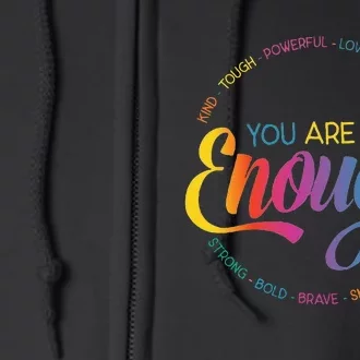 You Are Enough LGBT Pride Month Gay Lesbian Rainbow Ally Full Zip Hoodie