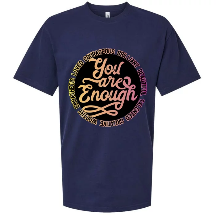 You Are Enough Affirmation Great Gift Sueded Cloud Jersey T-Shirt