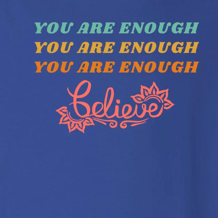 You Are Enough Believe Tal Health Funny Gift Toddler Long Sleeve Shirt