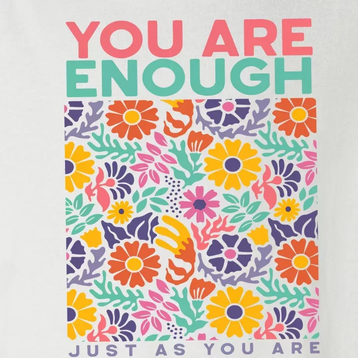 You Are Enough Just As You Are Toddler Long Sleeve Shirt