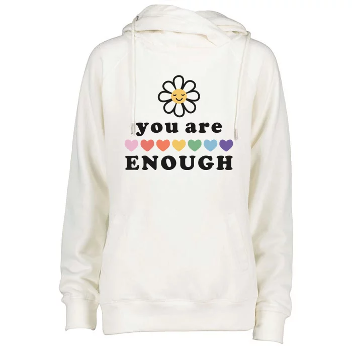 You Are Enough Motivational Inspirational Positive Good Vibe Meaningful Gift Womens Funnel Neck Pullover Hood