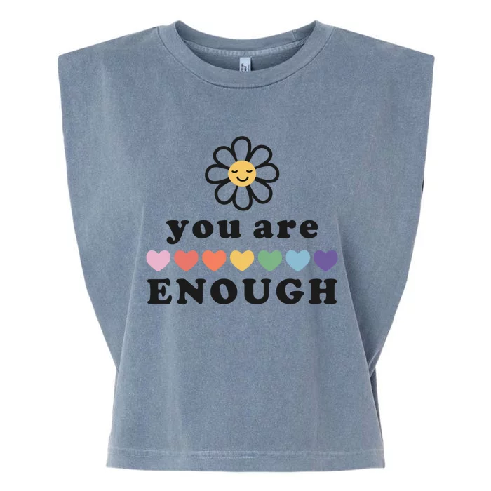 You Are Enough Motivational Inspirational Positive Good Vibe Meaningful Gift Garment-Dyed Women's Muscle Tee